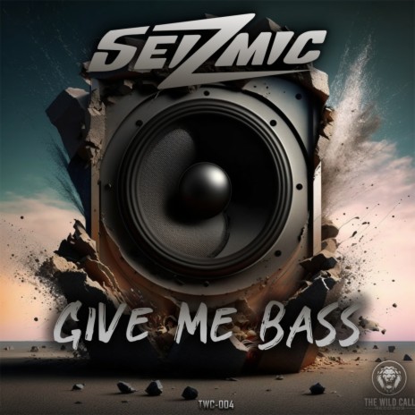 Give Me Bass | Boomplay Music