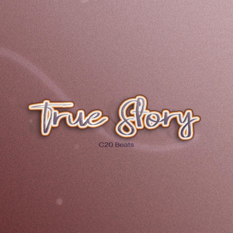 True Story | Boomplay Music