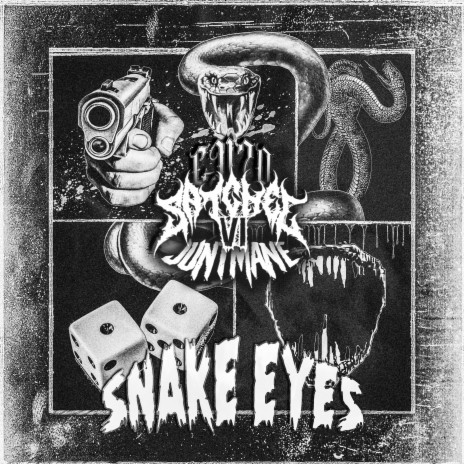 SNAKE EYES ft. CV70 & JUNTMANE | Boomplay Music