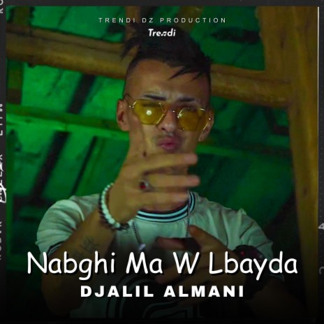 Nabghi Ma W Lbayda | Boomplay Music