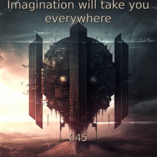 Imagination will take you everywhere