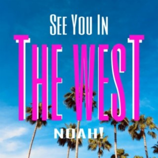 See You In The West