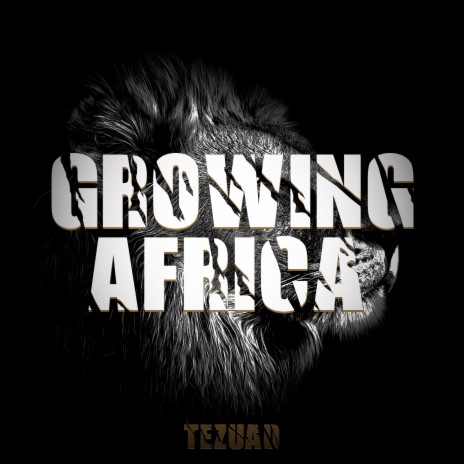 Growing Africa | Boomplay Music