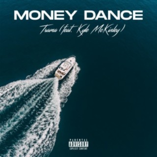 Money Dance (feat. Kyle McKinley)