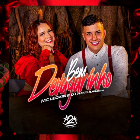 Bem Devagarinho ft. DJ ARTHUZIIN | Boomplay Music