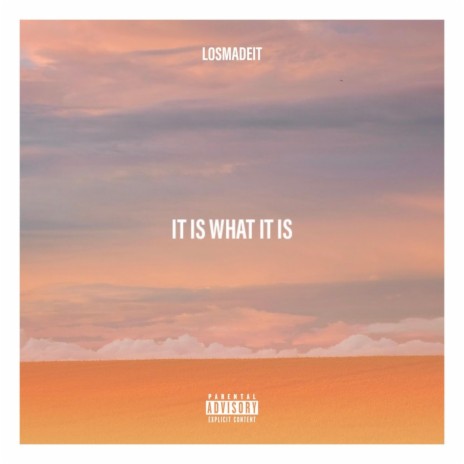 It Is What It Is | Boomplay Music