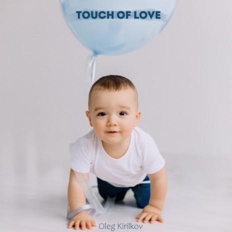 Touch of Love | Boomplay Music