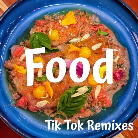 Time For Food (Funnier Tik Tok Remix)