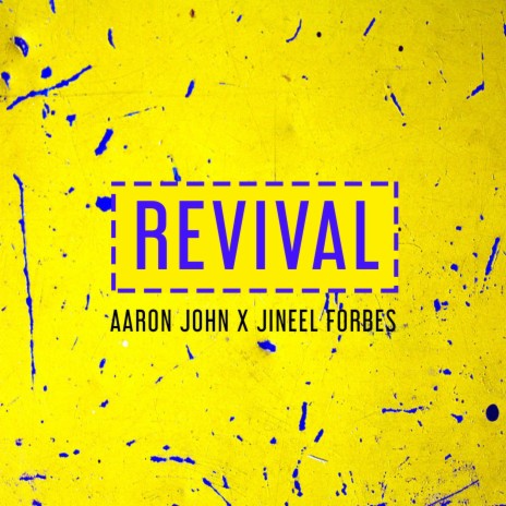 Revival ft. Jineel Forbes