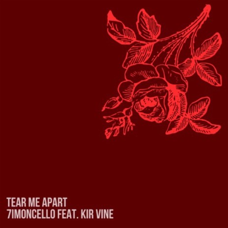 Tear Me Apart (feat. Kir Vine)