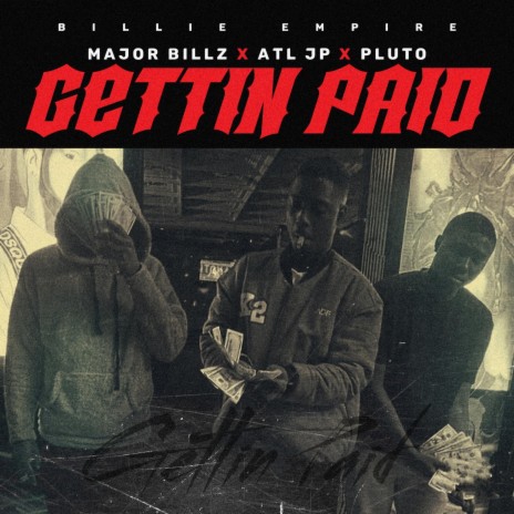 Gettin Paid ft. ATL JPx Pluto DC | Boomplay Music