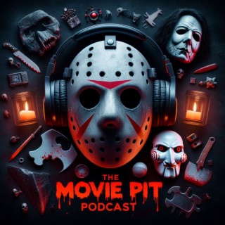 The Movie Pit Podcast