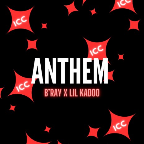 Anthem ft. Lil Kadoo | Boomplay Music