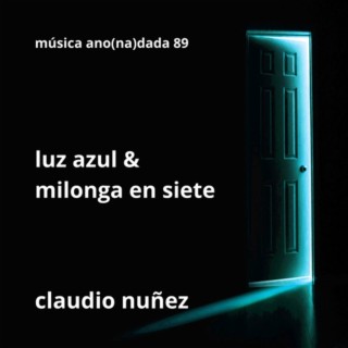 luz azul & milonga en siete