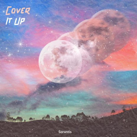 Cover It Up | Boomplay Music