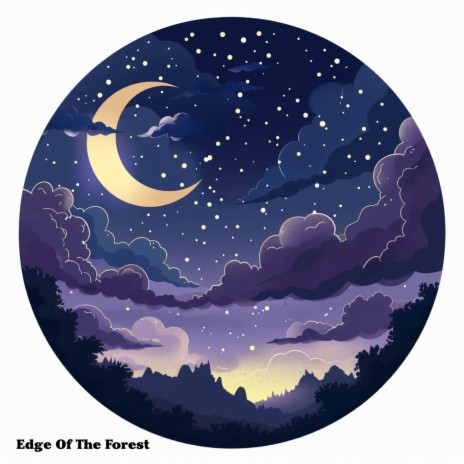 Edge of the Forest | Boomplay Music