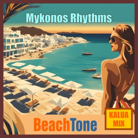 Mykonos Rhythms (Kalua Mix) | Boomplay Music