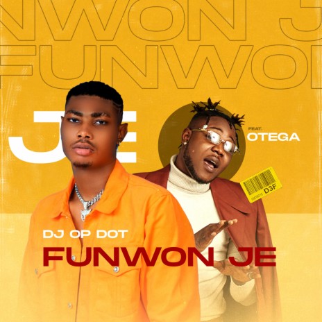 funwon je ft. otega | Boomplay Music