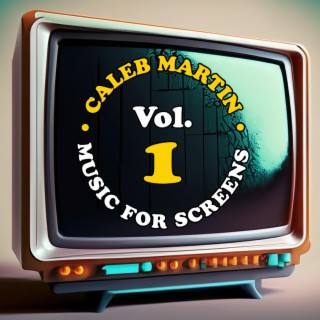 Music for Screens, Vol. 1