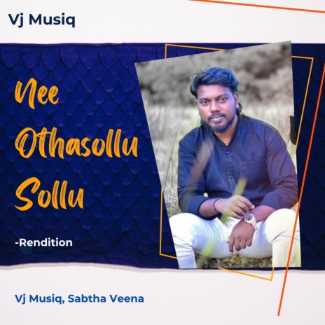 Nee Othasollu Sollu - Rendition ((Fair Use)) ft. Sabtha Veena | Boomplay Music