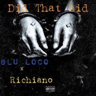 Did That Bid (feat. Richiano)