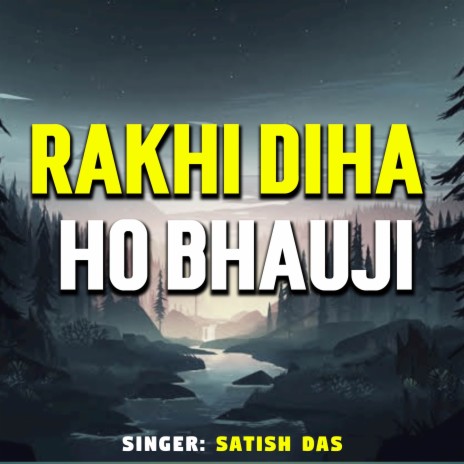 Rakhi Diha Ho Bhauji (Live)