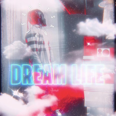 Dream Life | Boomplay Music