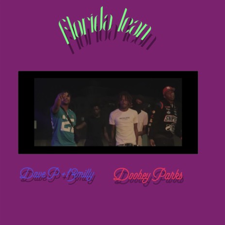 Florida Lean ft. Doobey Park$ | Boomplay Music