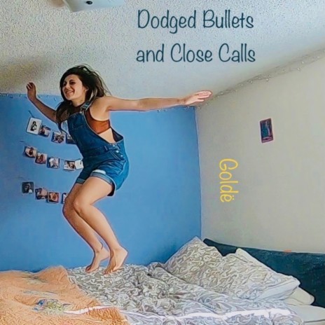 Dodged Bullets and Close Calls | Boomplay Music