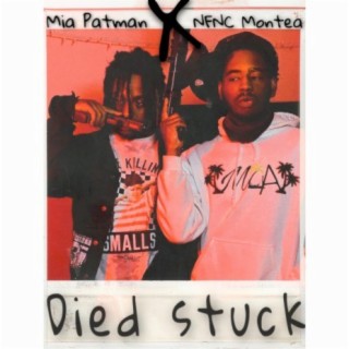 Died Stuck (feat. NFNC Montea)