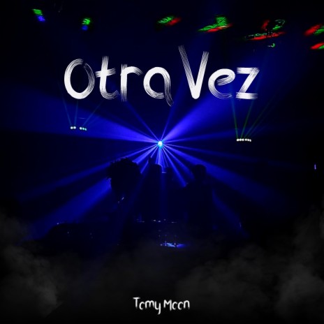 Otra Vez | Boomplay Music