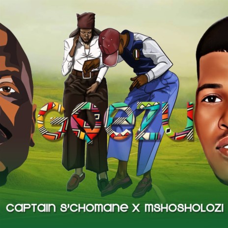 Gqezu ft. Mshosholozi | Boomplay Music