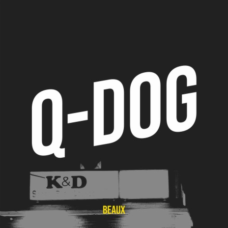 Q-Dog | Boomplay Music