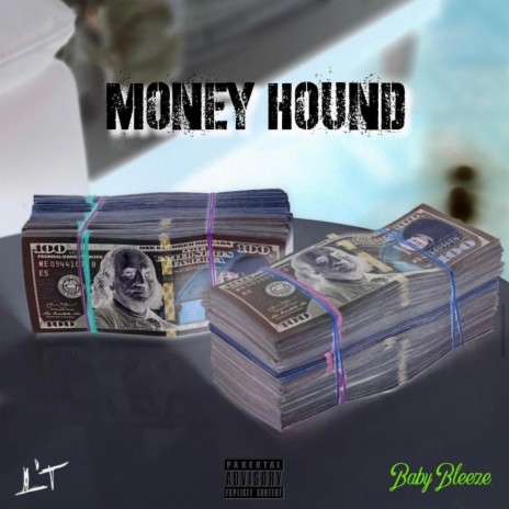 Money Hound ft. Baby Bleeze