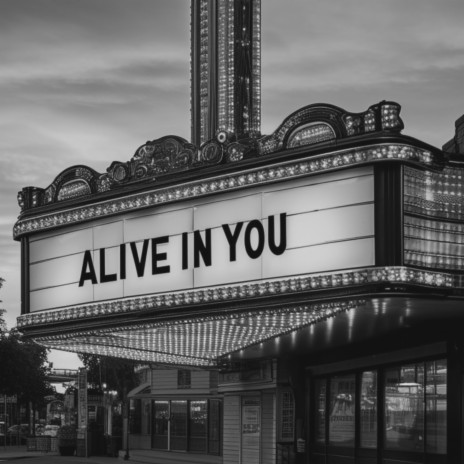 Alive In You ft. David Markham & Wes Belk | Boomplay Music