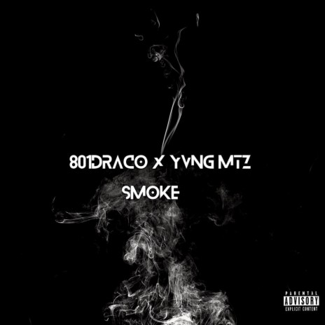 Smoke ft. 801 Draco