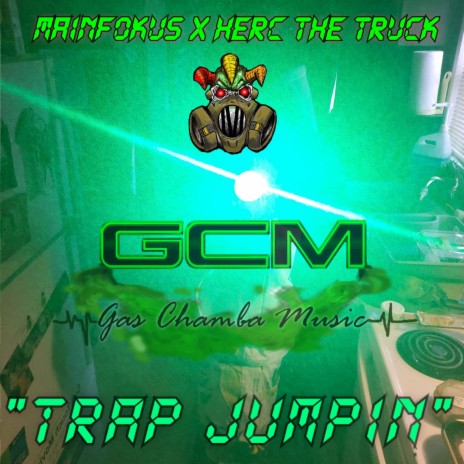 Trap Jumpin ft. Herc the Truck | Boomplay Music