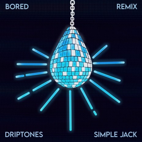 Bored (Simple Jack Remix) ft. Simple Jack | Boomplay Music