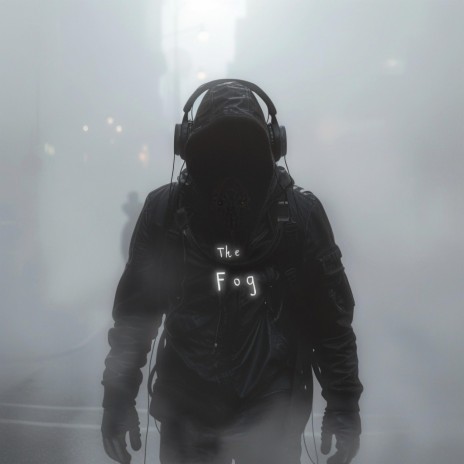 The Fog | Boomplay Music