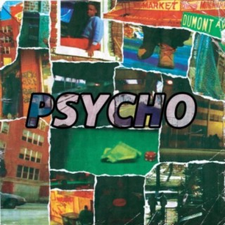 Psycho (feat. ILLAG)