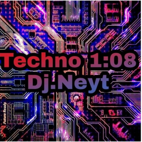 Techno 1:08 Dj.Neyt | Boomplay Music