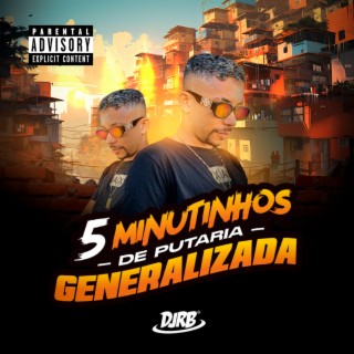 5 Minutinhos De Putaria Generaliza