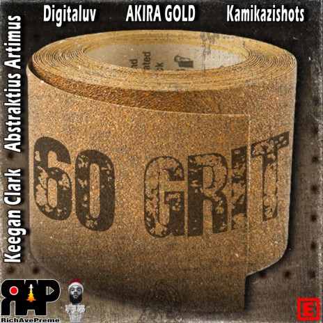 60 GRIT: The Loop Lab Collab ft. Keegan Clark, Abstraktius Artimus, Digitaluv, AKIRA GOLD & Kamikazishots | Boomplay Music