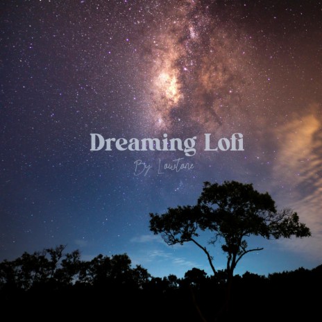 Dreaming Lofi | Boomplay Music