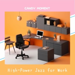 High-power Jazz for Work