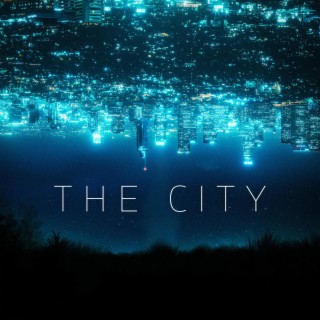 The City lyrics | Boomplay Music