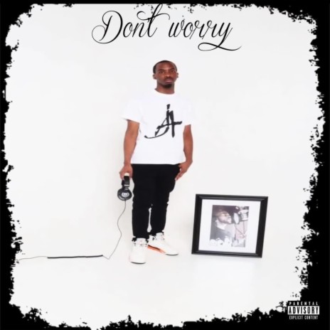 Don't Worry | Boomplay Music