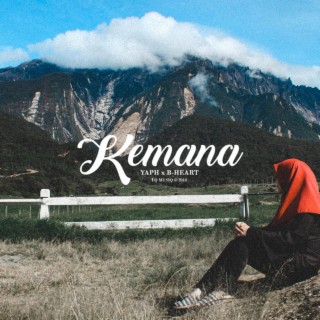 KEMANA ft. B-Heart lyrics | Boomplay Music