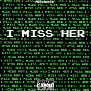 I Miss Her lyrics | Boomplay Music