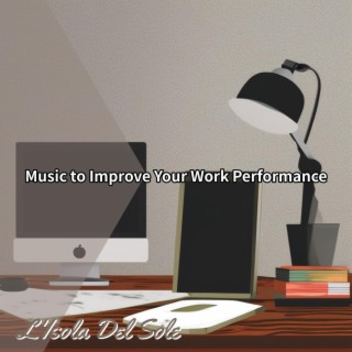 Music to Improve Your Work Performance